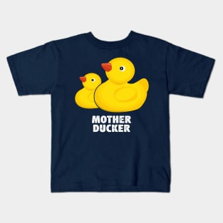 Mother Ducker Rubber Duck Kids T-Shirt